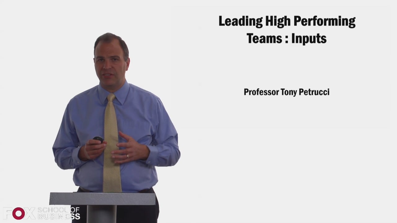 Leading High Performing Teams – Inputs