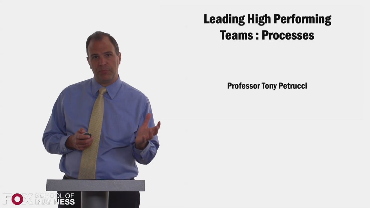 Leading High Performing Teams – Processes