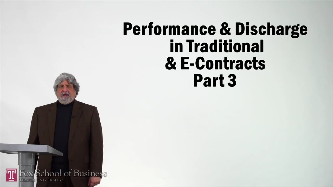 Performance and Discharge in Traditional and E-Contracts III