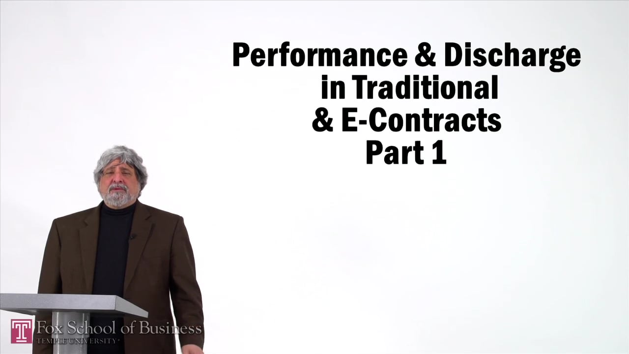 Performance and Discharge in Traditional and E-Contracts I