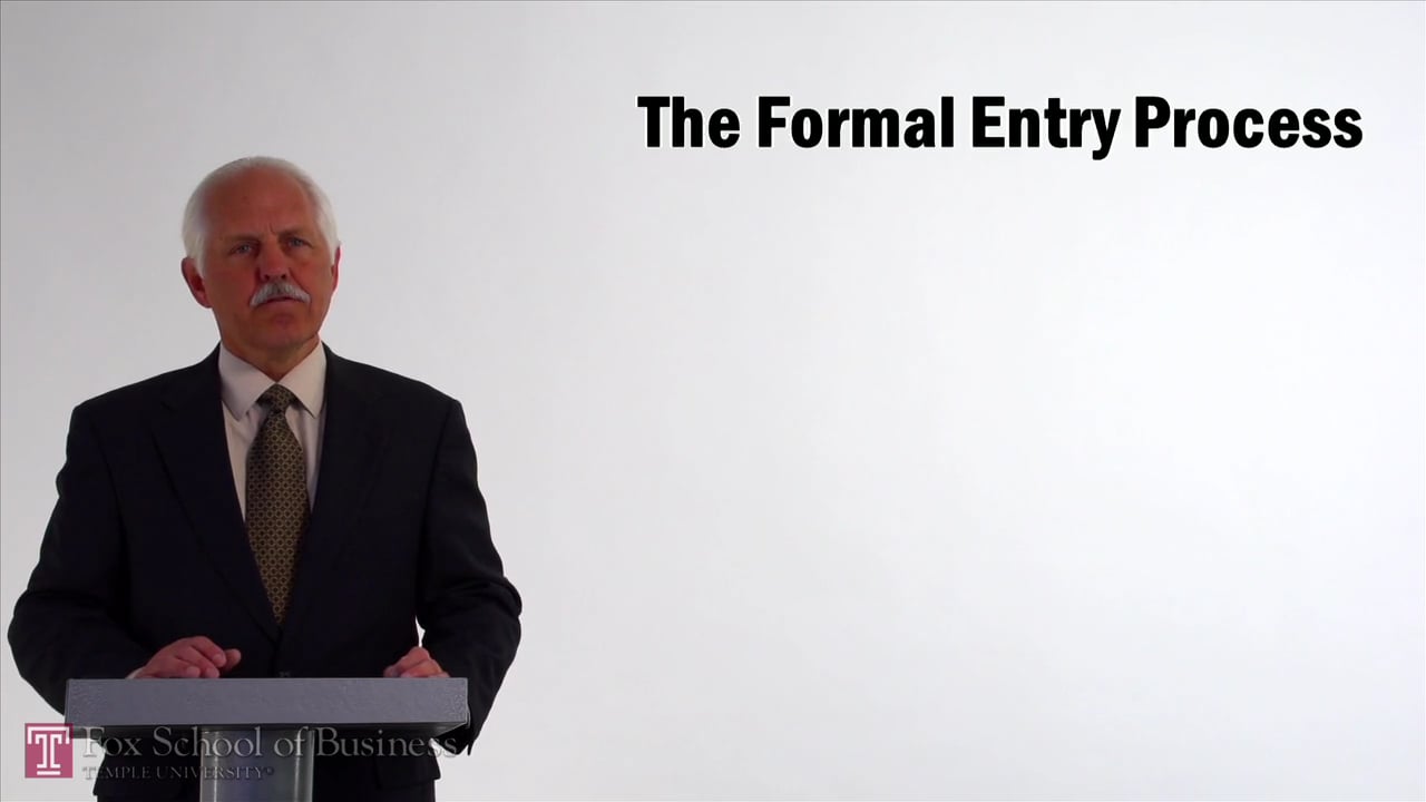 The Formal Entry Process