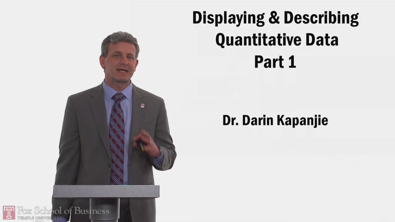 Displaying Describing Quantitative Data PT1