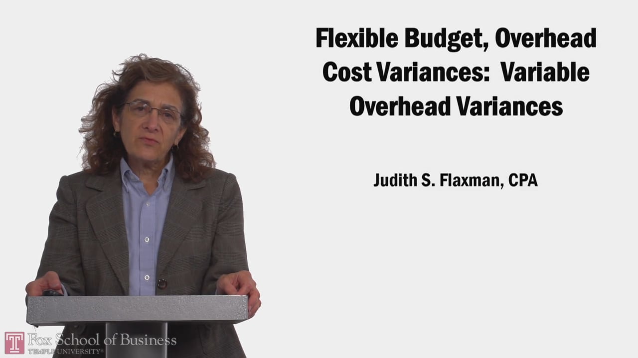 58116Flexible Budgets, Overhead Cost Variances Variable Overhead Variances
