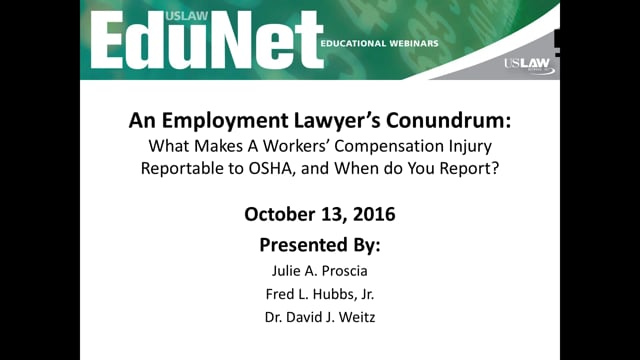 What Makes a Workers Compensation Injury Reportable to OSHA and When Do You Report? Video