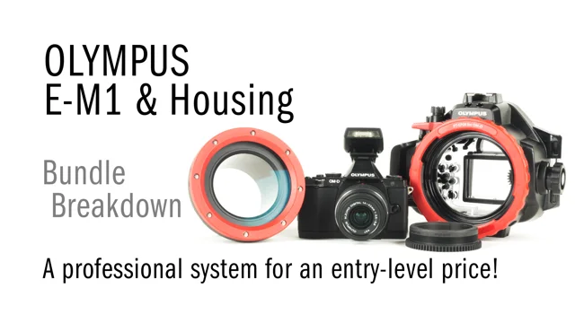 Olympus OMD E-M1 & Underwater Housing Bundle Breakdown