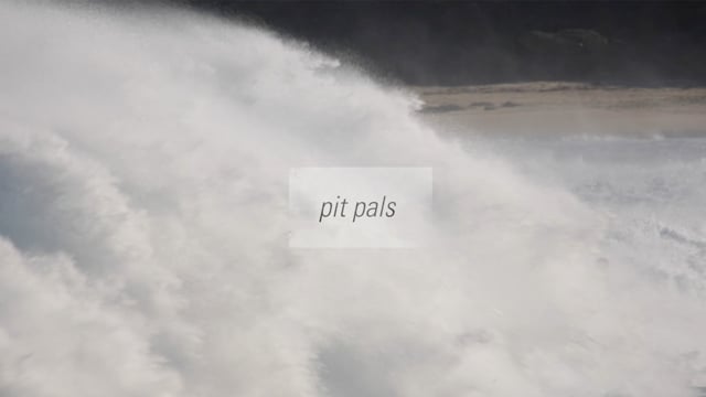 Check out “PIT PALS” from RVCA surf videos
