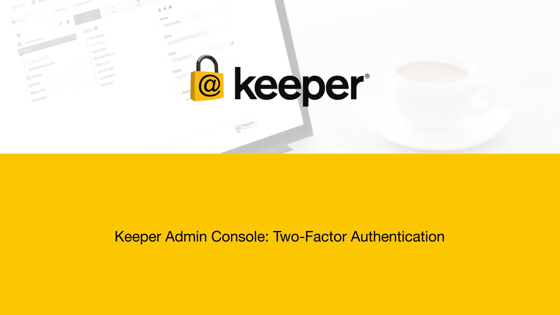 Keeper Admin Console - Two-Factor Authentication on Vimeo
