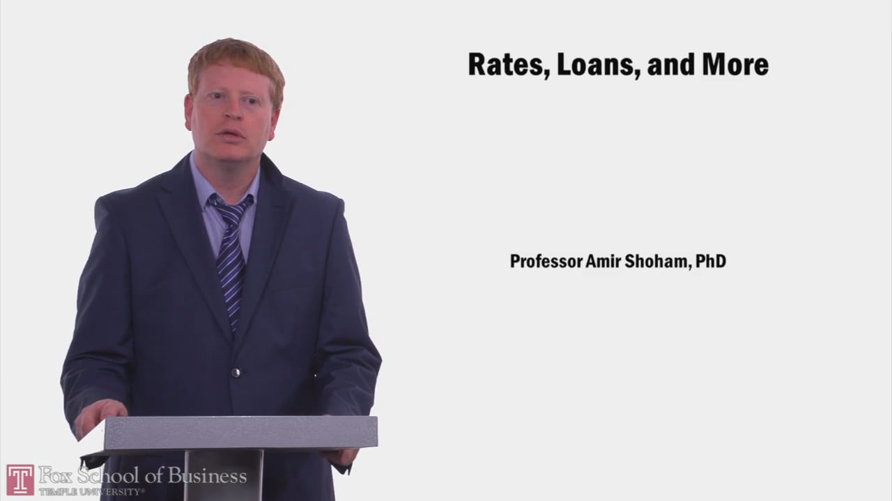 Rates, Loans, and More