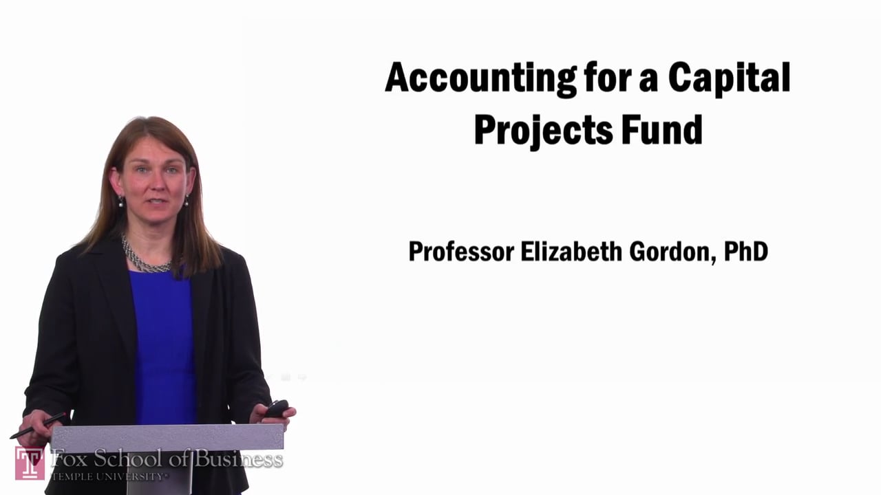 Accounting for a Capital Projects Fund