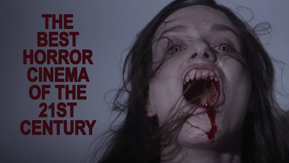 Best Horror Movies Of The 21st Century So Far