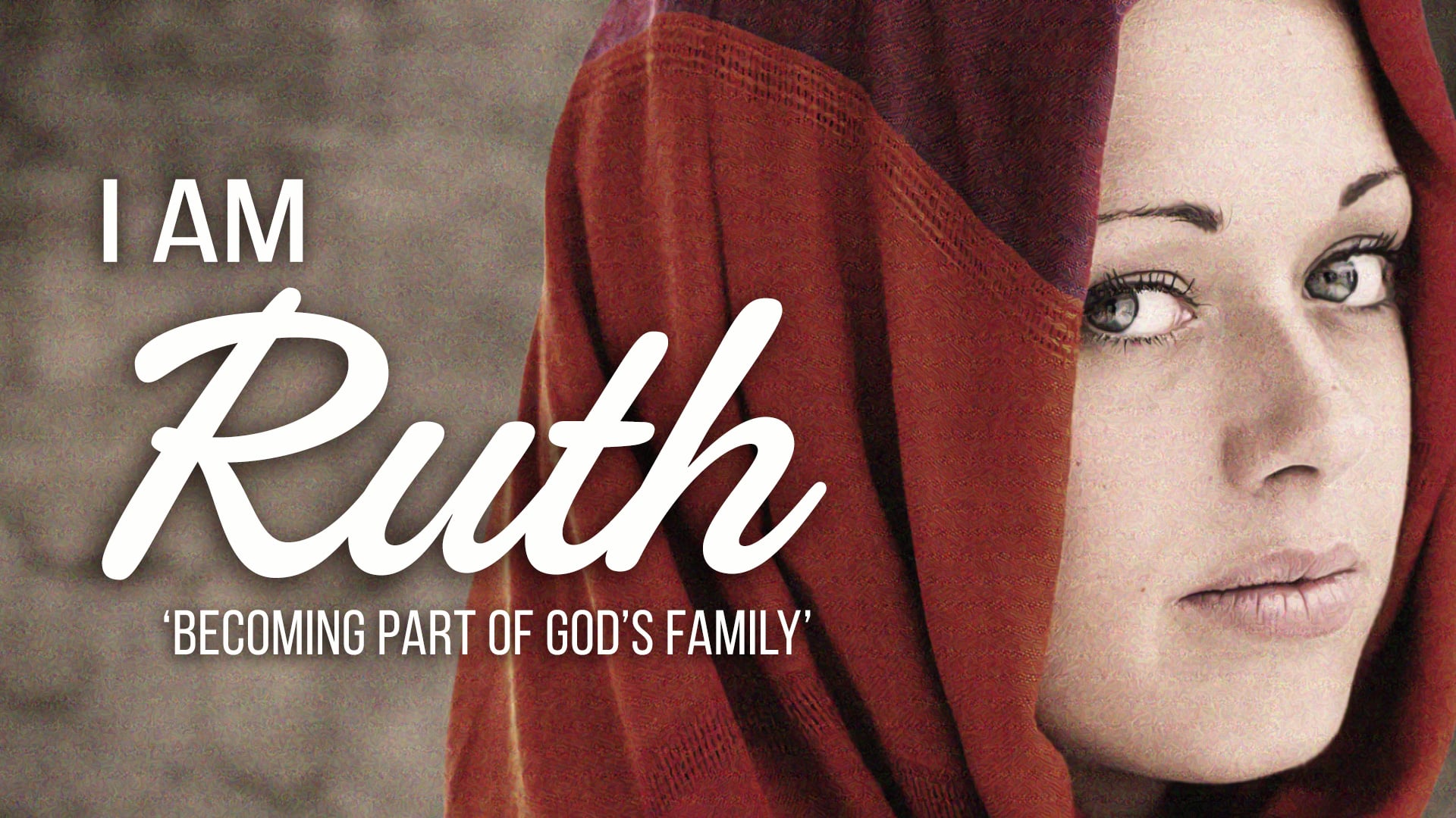 I Am Ruth - Part 1