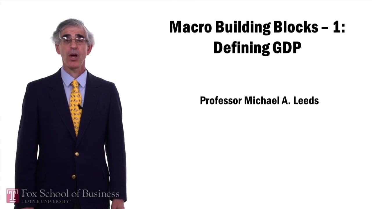 Macro Building Block: Defining GDP