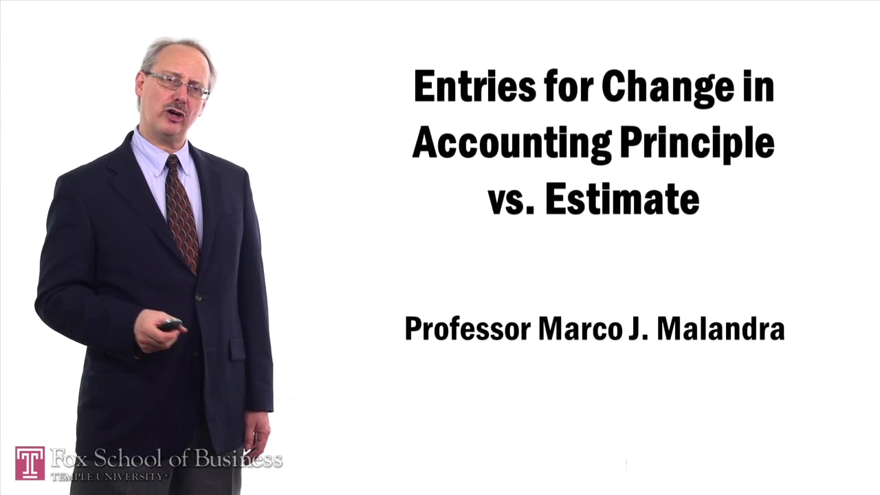 Entries for Change in Accounting Principle vs. Estimate
