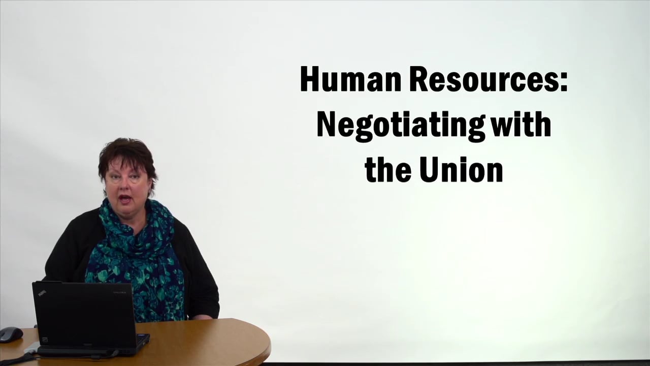 Human Resources – Negotiating with the Union