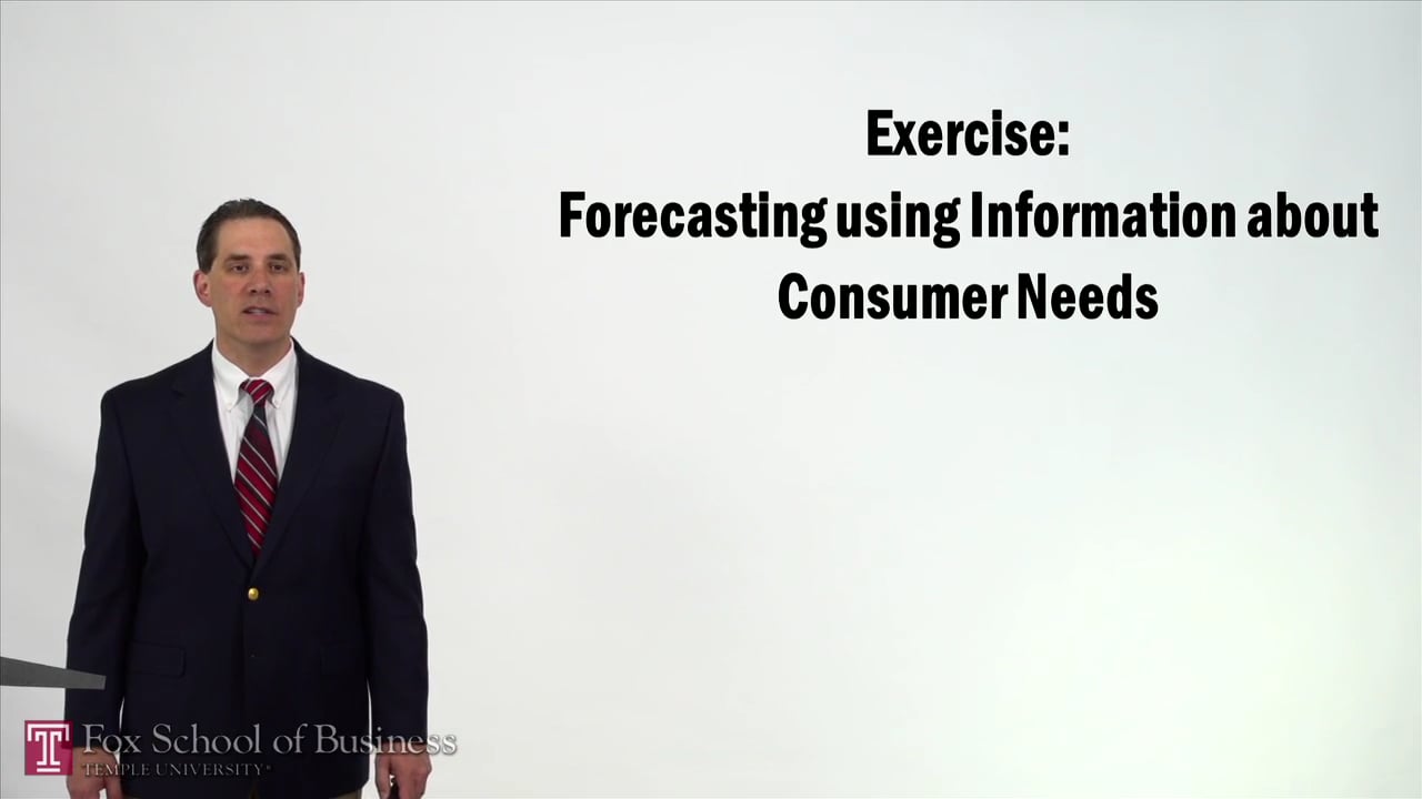 Forecasting V – Exercise – Forecasting Using Information About Consumer Needs