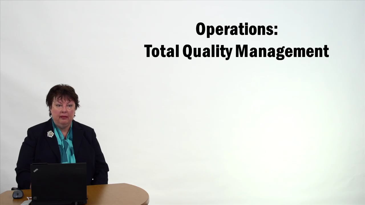 Operations – Total Quality Management