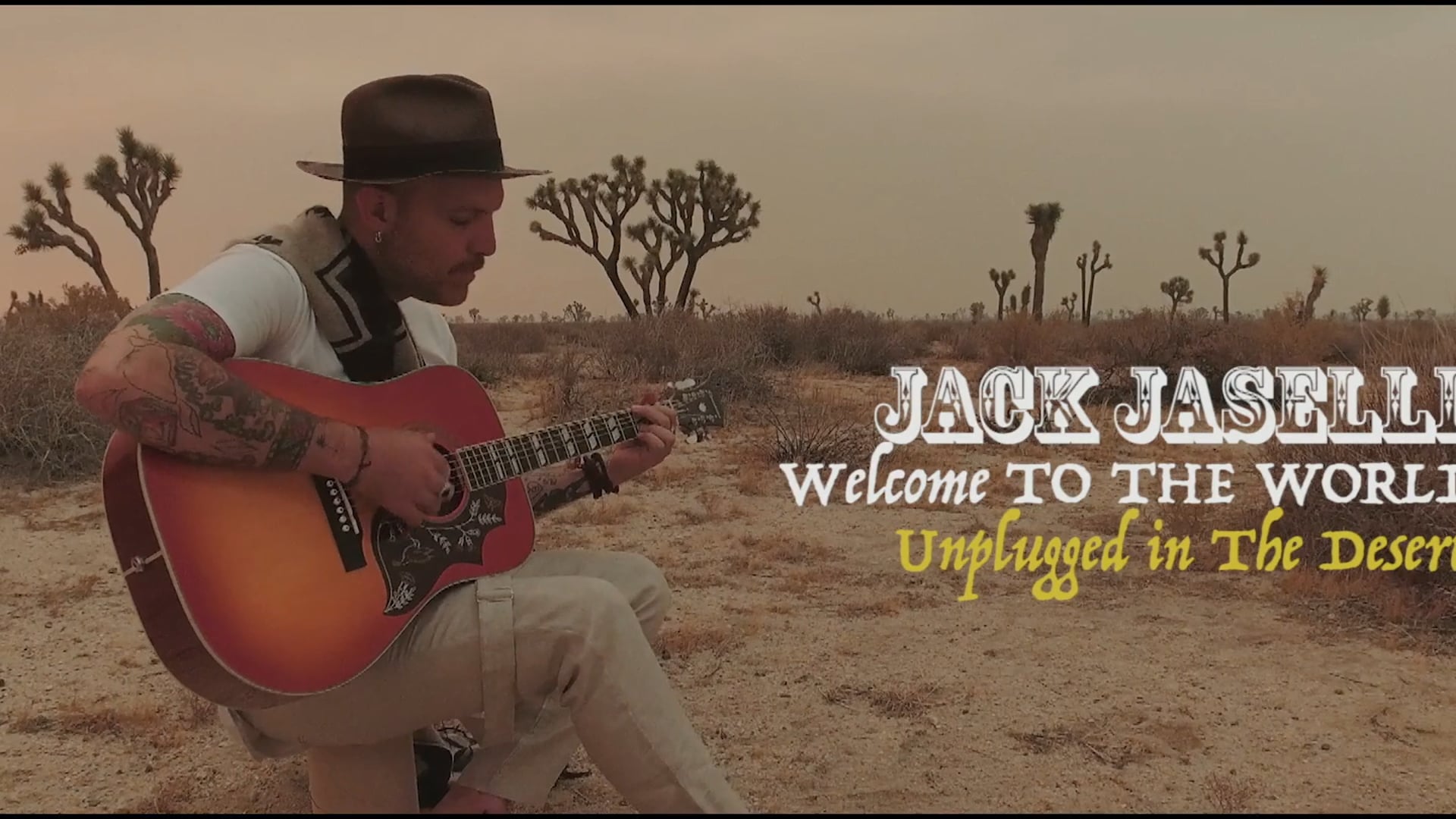 Jaselli - Welcome To The World (Live Unplugged In The Desert)