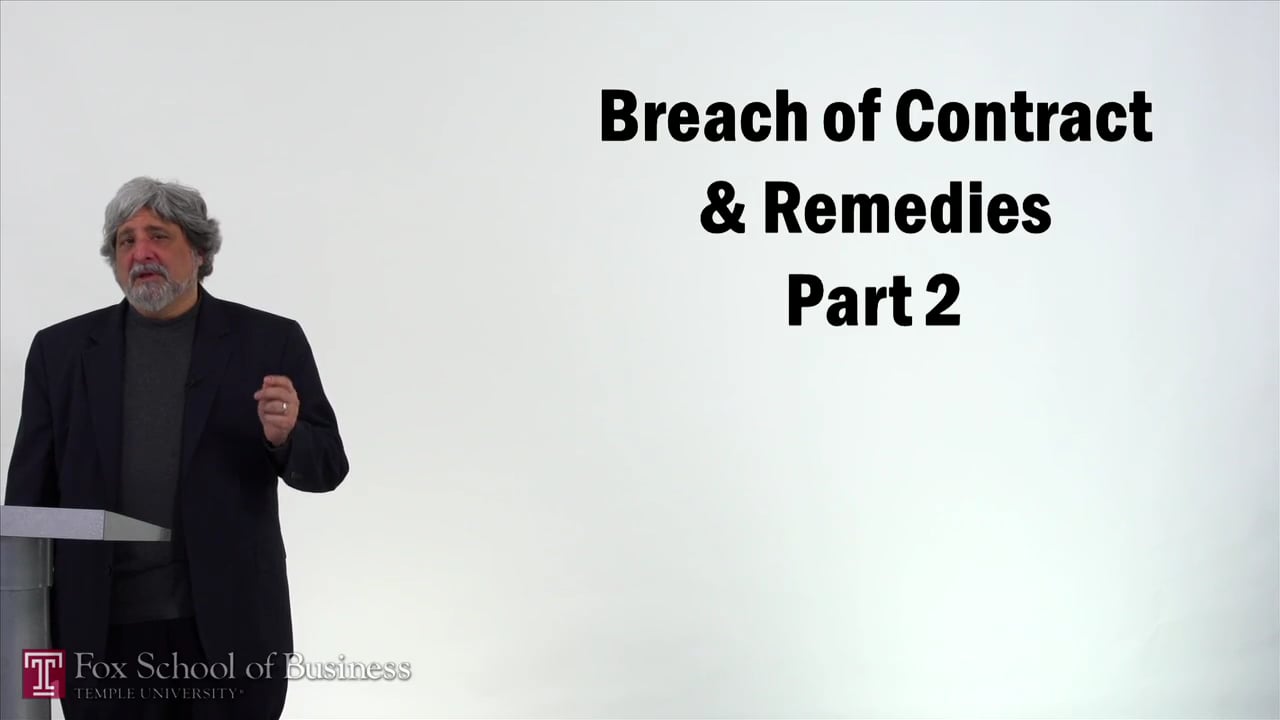 Breach of Contract and Remedies II