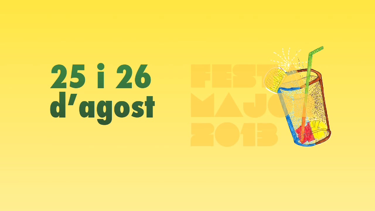 Festa Major 2013 - dies 25 i 26  (capítol 3)