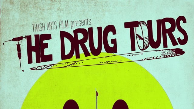 The Drug Tours