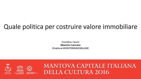 Quale politica per costruire valore immobiliare