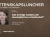Kan Sverige hantera ett storskaligt terroristattentat?