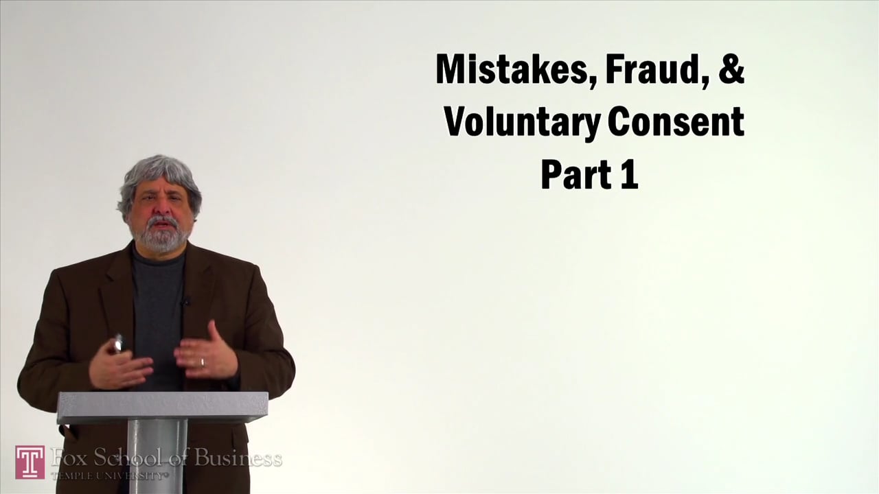 Mistakes, Fraud, and Voluntary Consent I