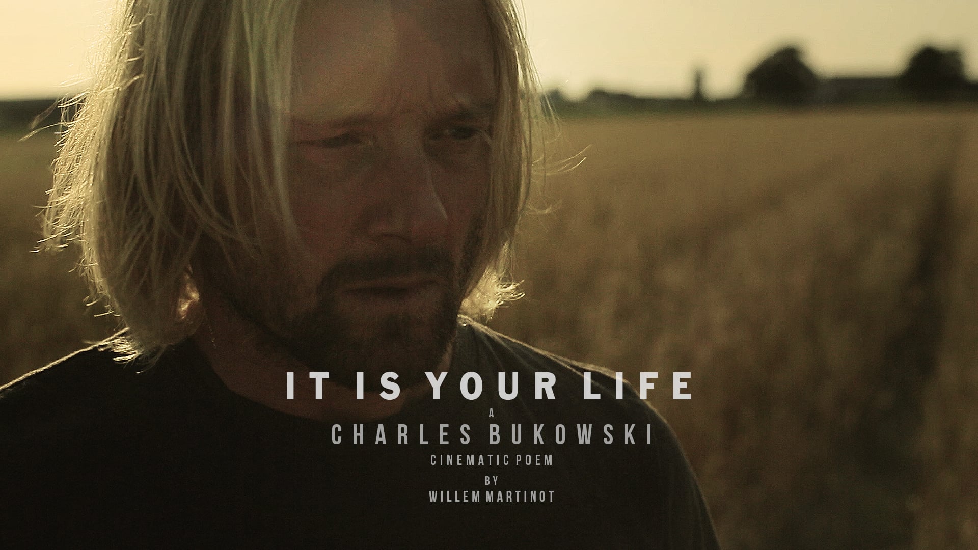 Sfeerfilm It Is Your Life - a Charles Bukowski Poem