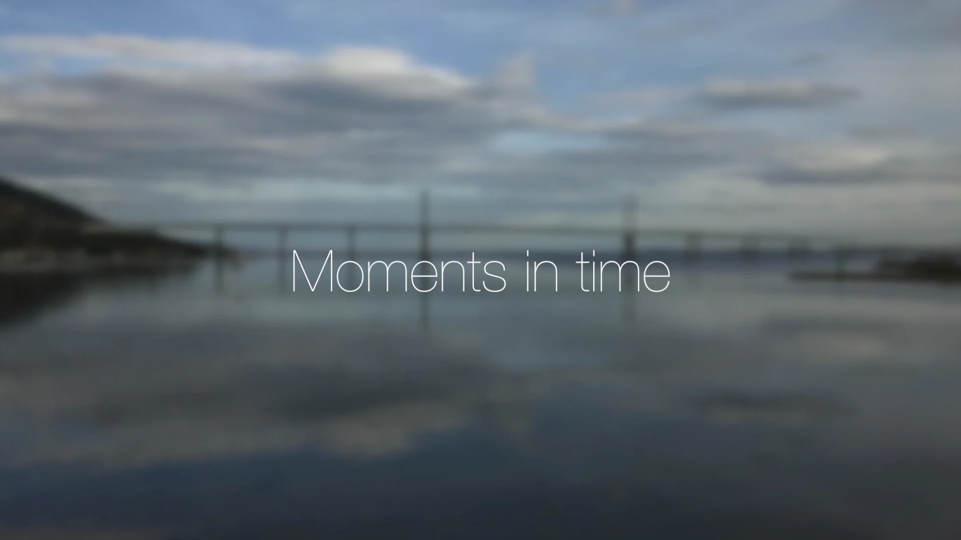 Moments in time on Vimeo