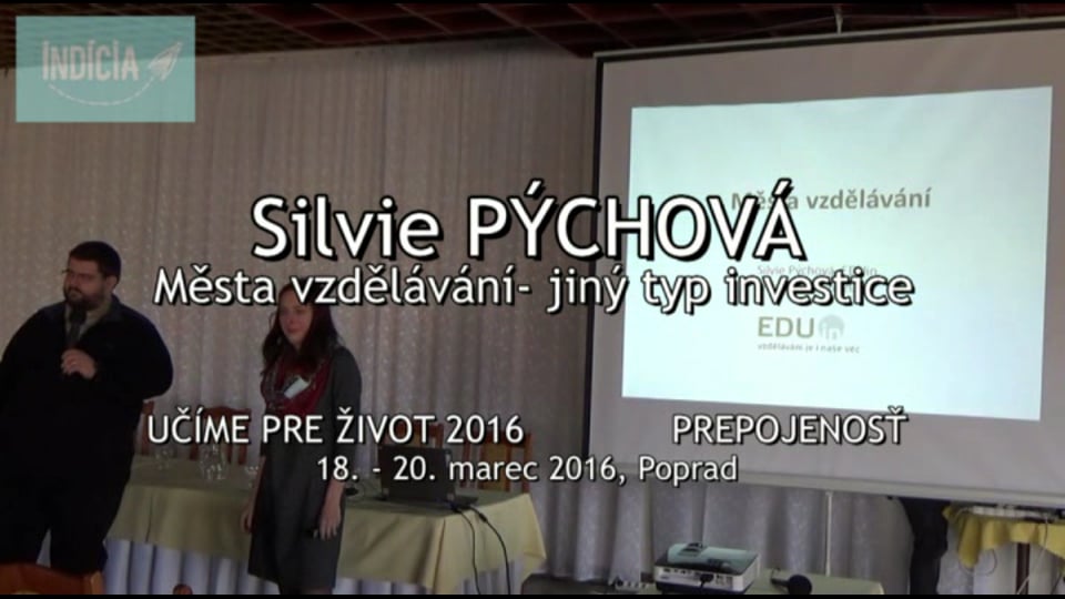 Silvie Pýchová - Města vzdělávání- jiný typ investice
