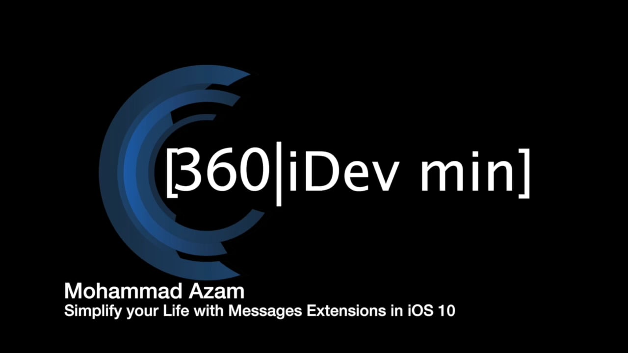 Mohammad Azam: Simplify your Life with Messages Extensions in iOS 10