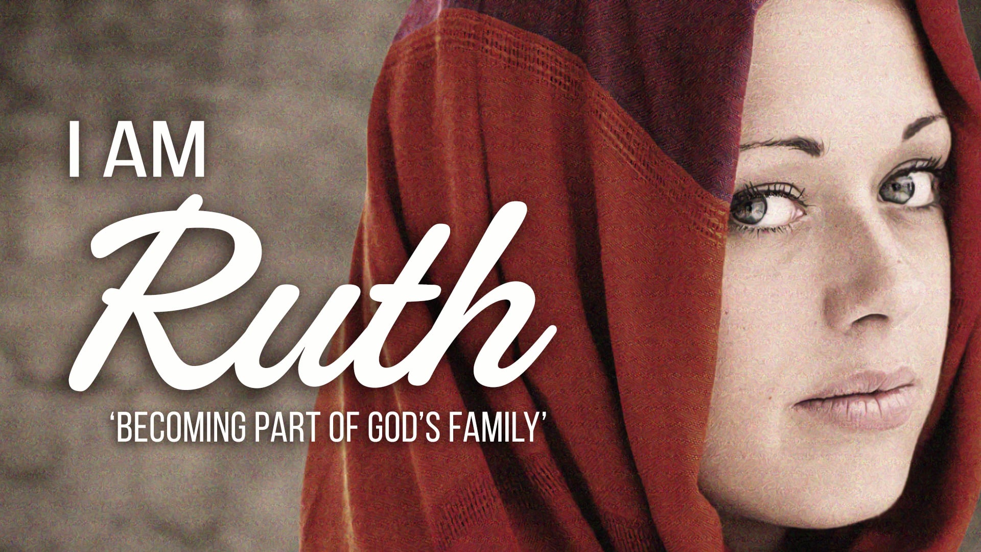 I am Ruth - Part 3