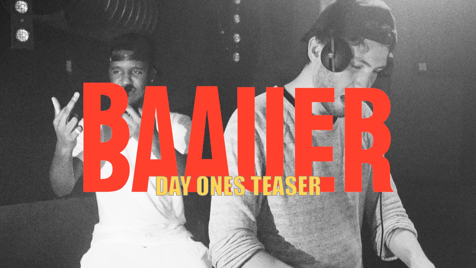 BAAUER | Day Ones Teaser