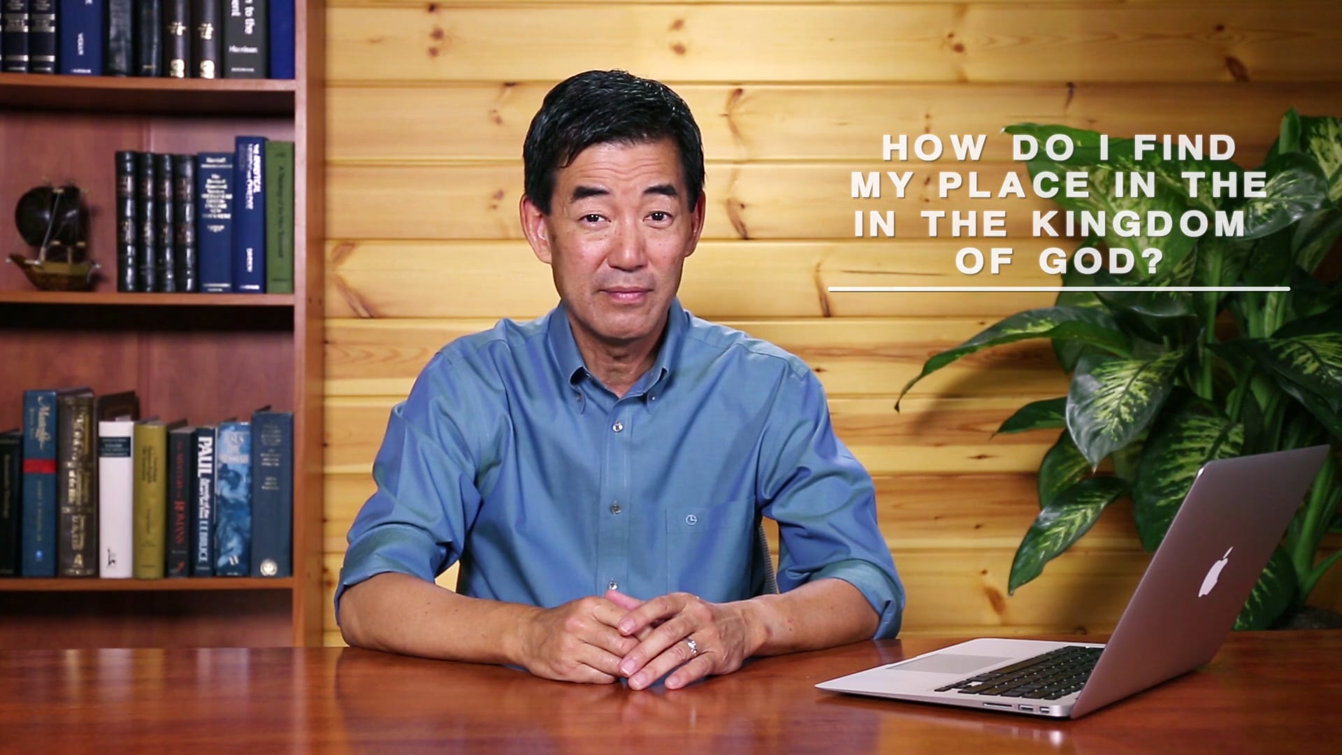 KINGDOM - Session 3 - How Do I Find My Place in the Kingdom of God?