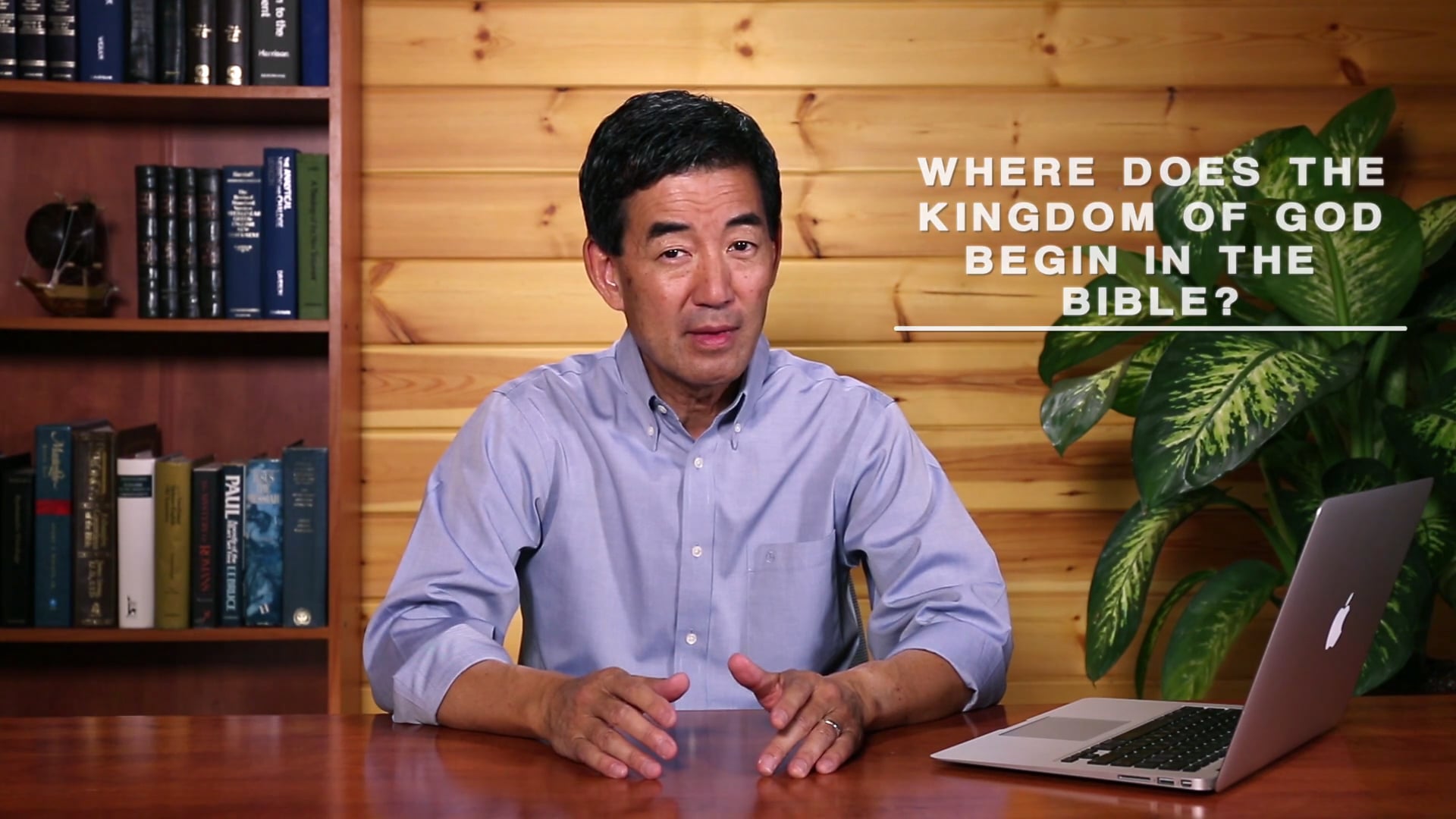 KINGDOM - Session 2 - Where Does the Kingdom of God Begin in the Bible?