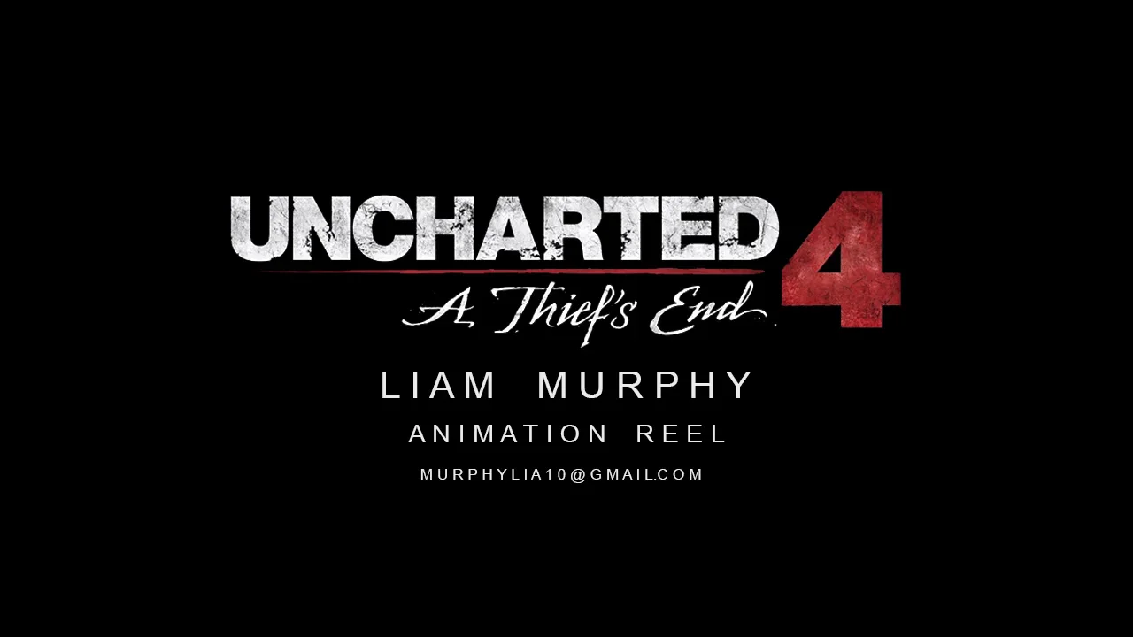 Uncharted 4 Animation Reel - Liam Murphy