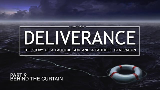 Deliverance - Part 9: Behind The Curtain