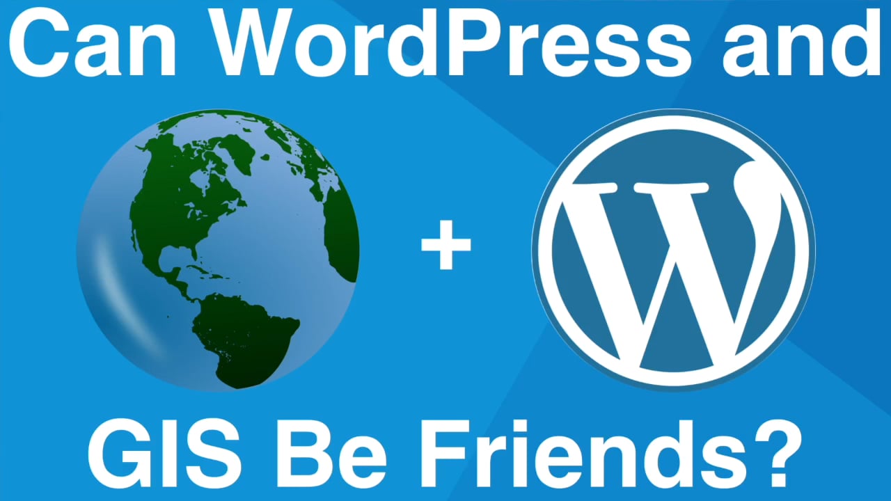 Can GIS and WordPress be friends? on Vimeo