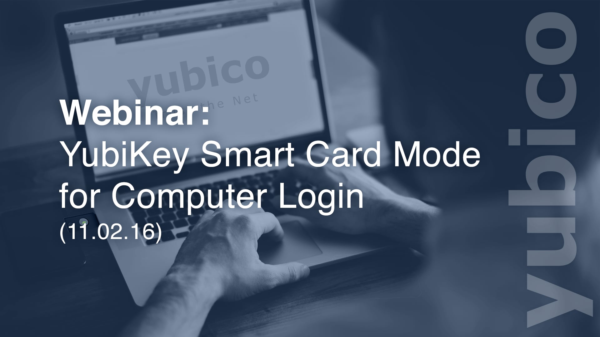 Webinar: YubiKey Smart Card Mode for Computer Login on Vimeo