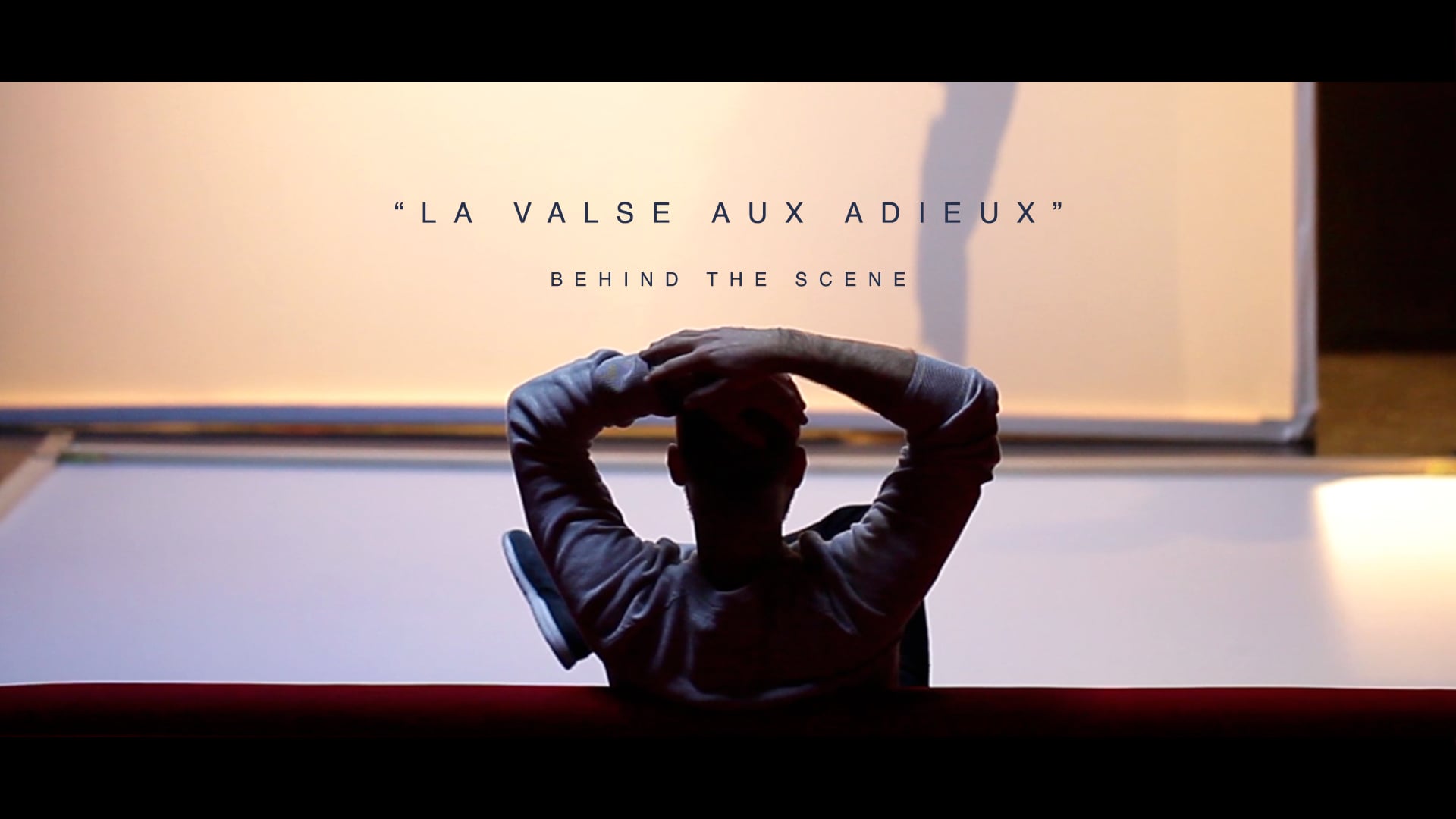 LA VALSE AUX ADIEUX - Behind The Scene