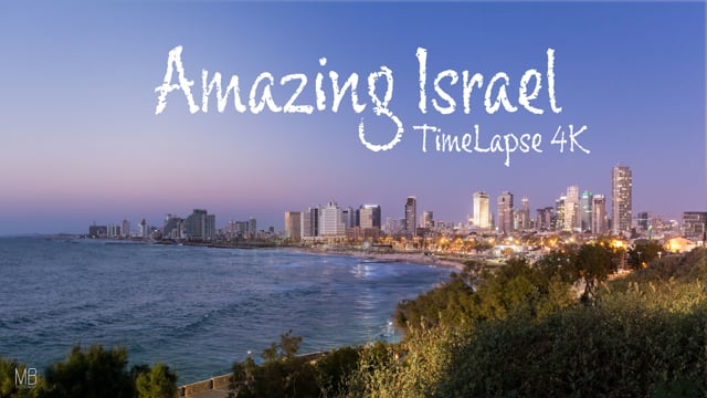 Amazing Israel | TimeLapse - 4K | Amazing Places #11