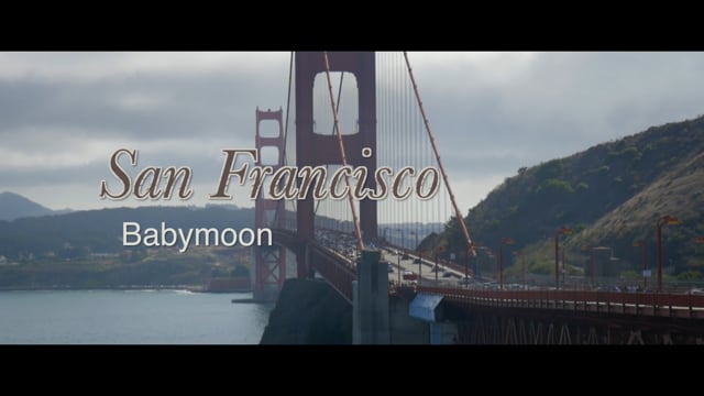 San Francisco Babymoon