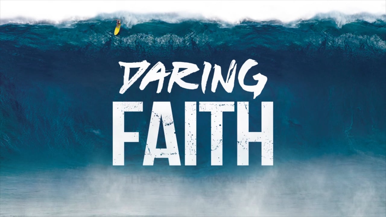 Daring Faith - Week 6