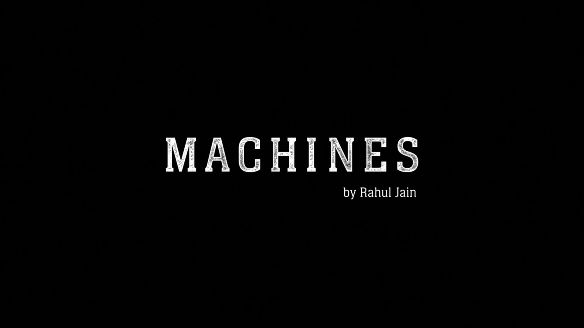 Watch MACHINES Online Vimeo On Demand on Vimeo