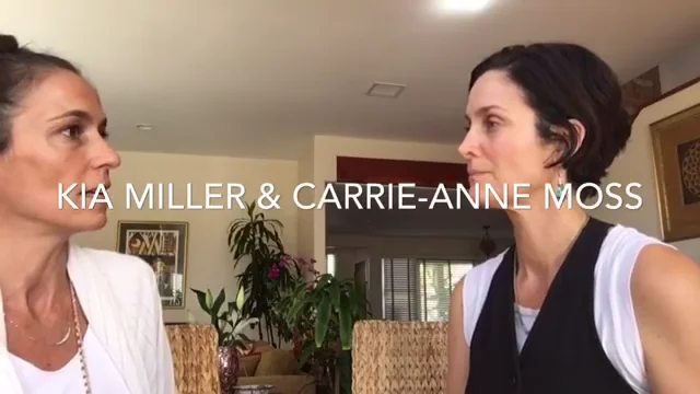 Carrie Anne Moss with Kia Miller on Vimeo