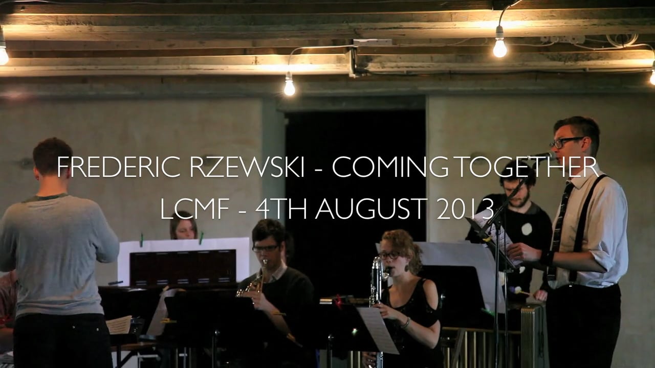 Frederic Rzewski - Coming Together - Live at LCMF 2013 on Vimeo