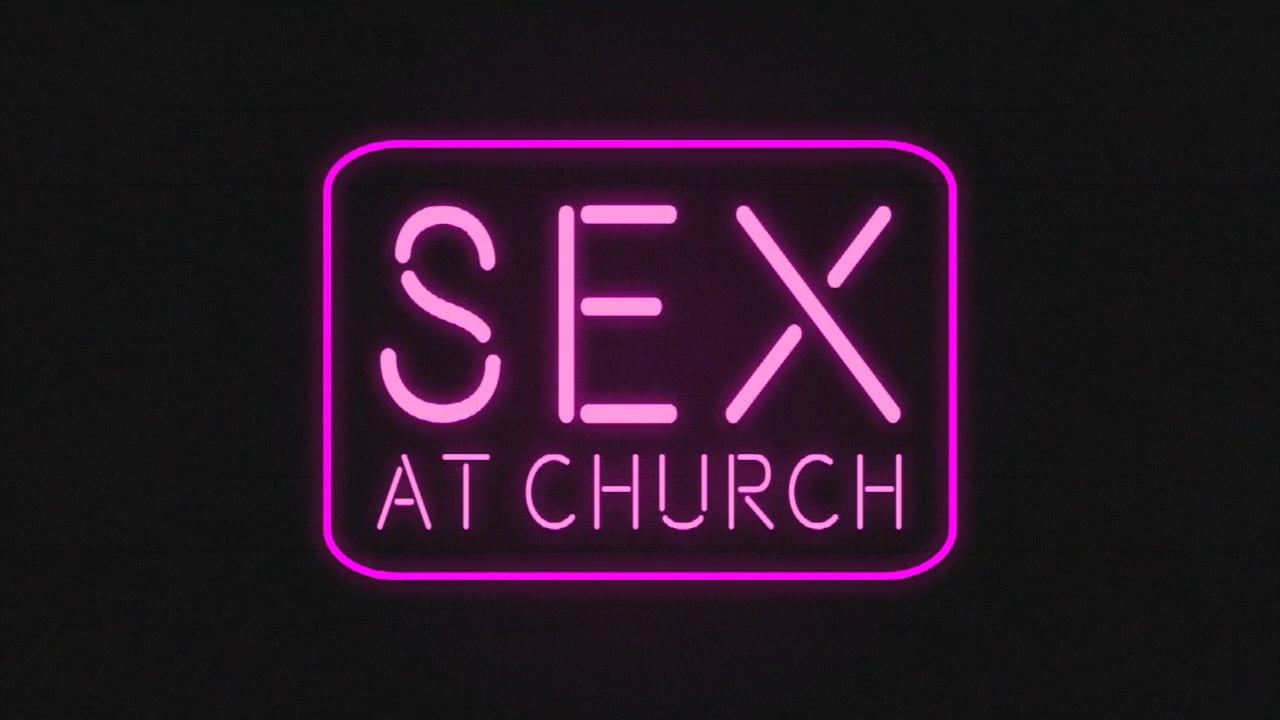 Sex At Church : Girls on Vimeo