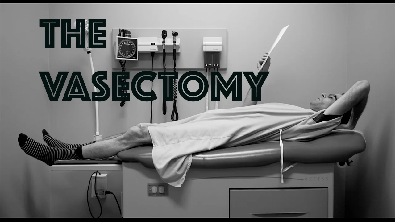 The Vasectomy  Docu-Vlog on Vimeo