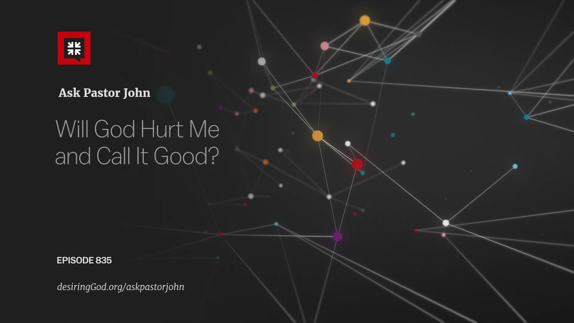 will-god-hurt-me-and-call-it-good-ask-pastor-john-on-vimeo