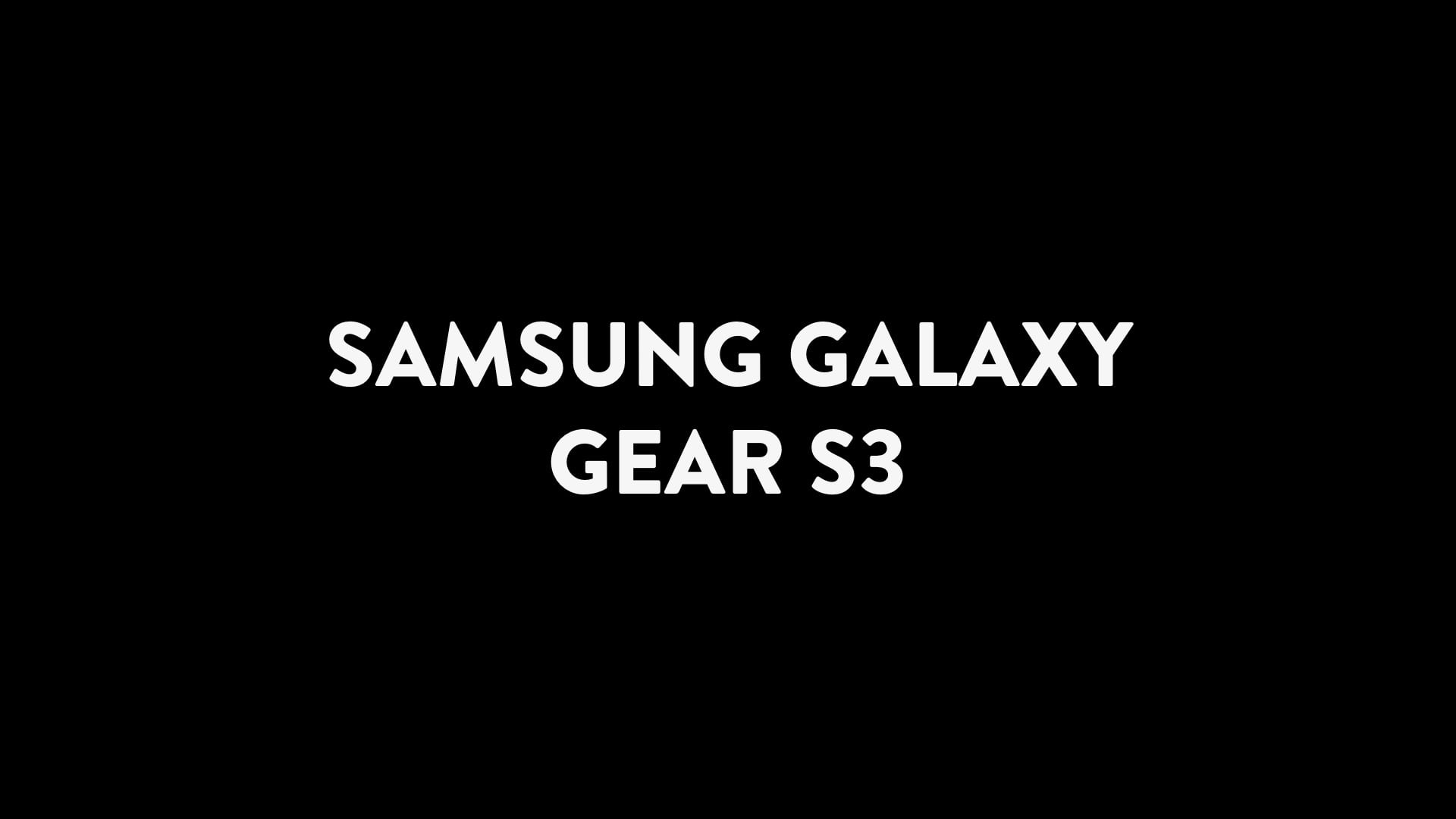 SAMSUNG GALAXY GEAR S3 on Vimeo